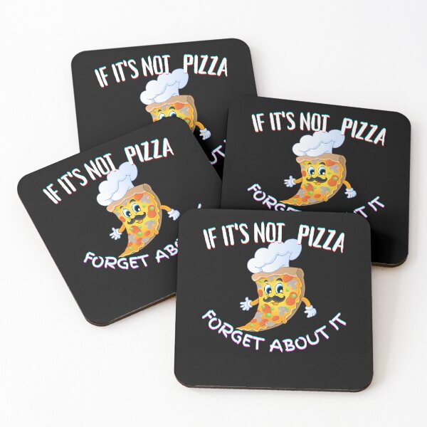 Item preview, It's Not Pizza Forget About It designed and sold by SolSel ⭐⭐⭐⭐⭐.