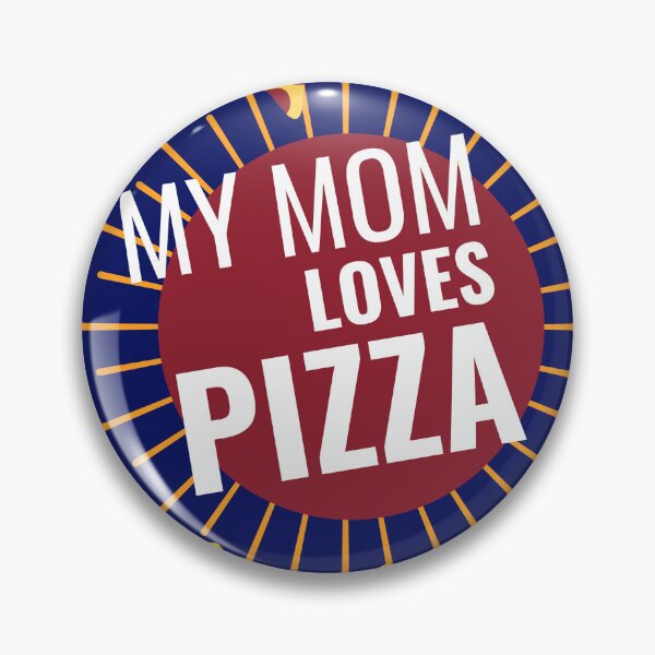 Item preview, My mom loves pizza funny pizzanator designed and sold by klimov0101.