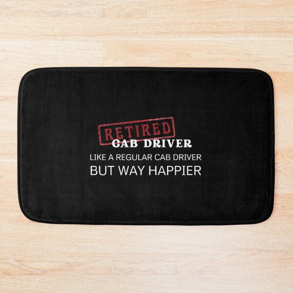 Item preview, Retired cab driver, like a regular cab driver but way happier designed and sold by yococo.