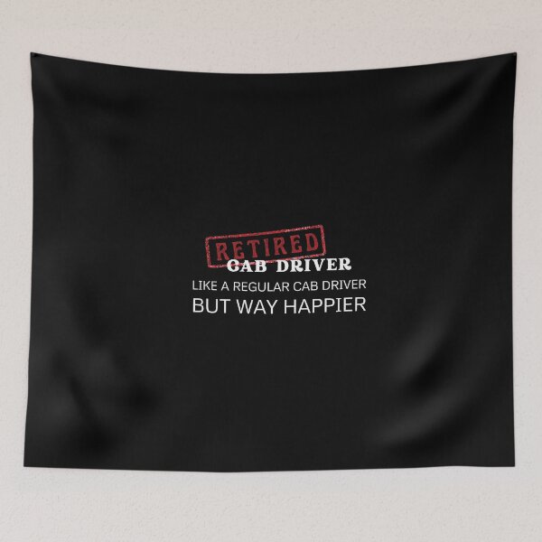 Item preview, Retired cab driver, like a regular cab driver but way happier designed and sold by yococo.