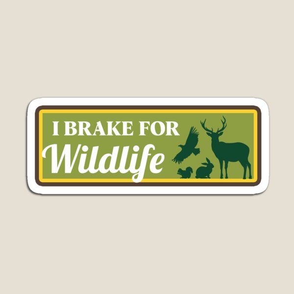 Item preview, I Brake For Wildlife Bumper designed and sold by Fleyshop.