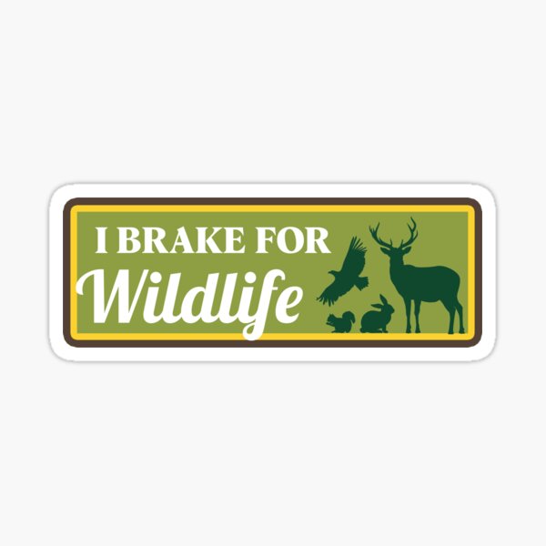 Artikel-Vorschau von Ich bremse für Wildlife Bumper, designt und verkauft von Fleyshop.