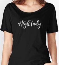 High Lady - ACOWAR - ACOMAF Women's Relaxed Fit T-Shirt