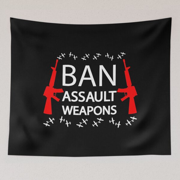Item preview, Ban Assault Weapons - white edition designed and sold by WilliamsGFX.