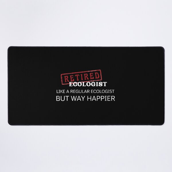 Item preview, Retired ecologist, like a regular ecologist but way happier designed and sold by yococo.