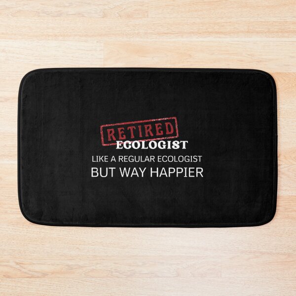 Item preview, Retired ecologist, like a regular ecologist but way happier designed and sold by yococo.
