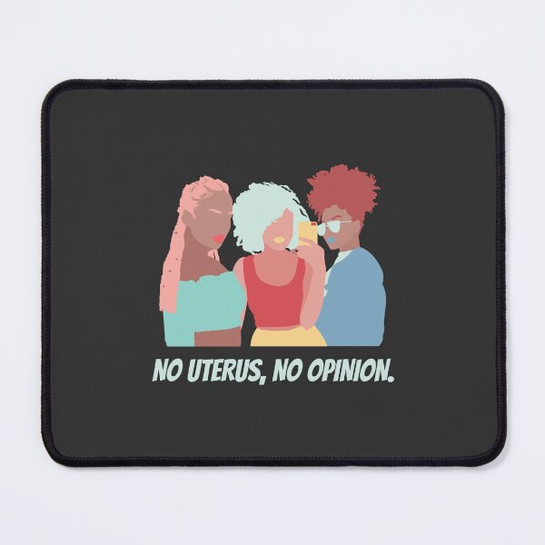 Item preview, No Uterus No Opinion designed and sold by rmpk101.