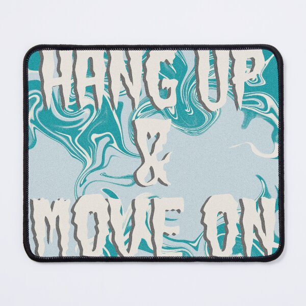 Item preview, Hang Up and Move On designed and sold by Kristin Howell.