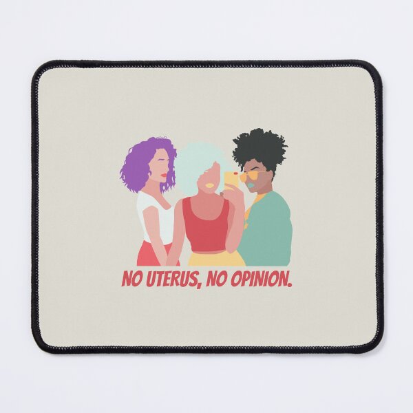 Item preview, No Uterus No Opinion designed and sold by rmpk101.