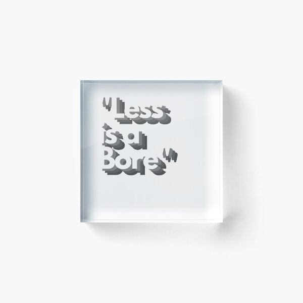 Item preview, Less is Bore (White Font) designed and sold by PinselArts.