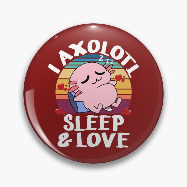 Item preview, I Axolotl Sleep Love  designed and sold by RavenApparell.