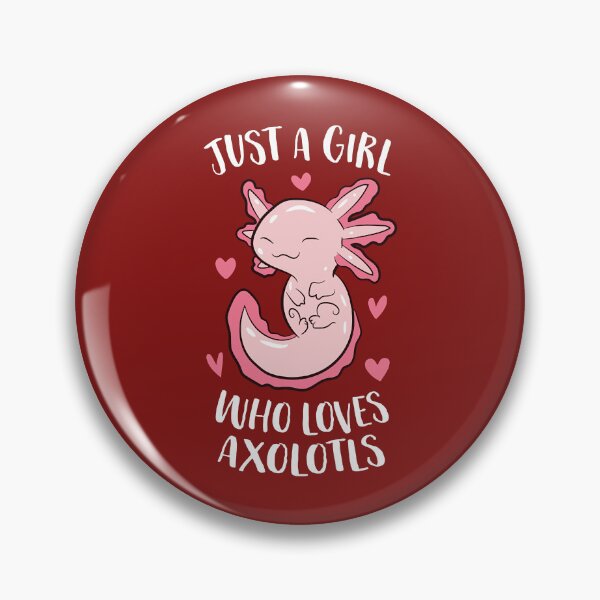 Item preview, Just a Girl Who Loves Axolotls Funny Axolotl Girl designed and sold by RavenApparell.
