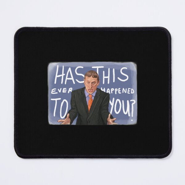 Item preview, HAS THIS EVER HAPPENED TO YOU designed and sold by RamirezLesley.