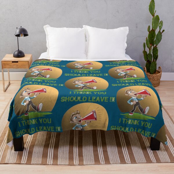 Item preview, I THINK YOU SHOULD LEAVE designed and sold by RamirezLesley.