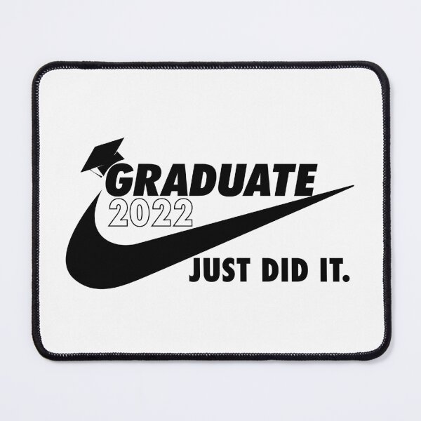 Item preview, graduate 2022 - just did it designed and sold by Ashi17.