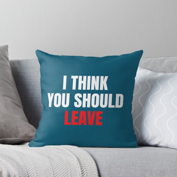 Item preview, I Think You Should Leave designed and sold by RamirezLesley.