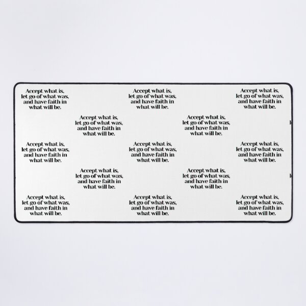 Item preview, Accept what is, let go of what was, and have faith in what will be. designed and sold by PostiveText.