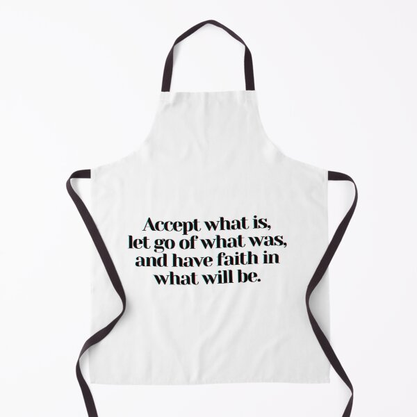 Item preview, Accept what is, let go of what was, and have faith in what will be. designed and sold by PostiveText.