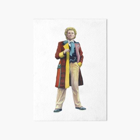 The 6th Dr Who: Colin Baker Art Board Print