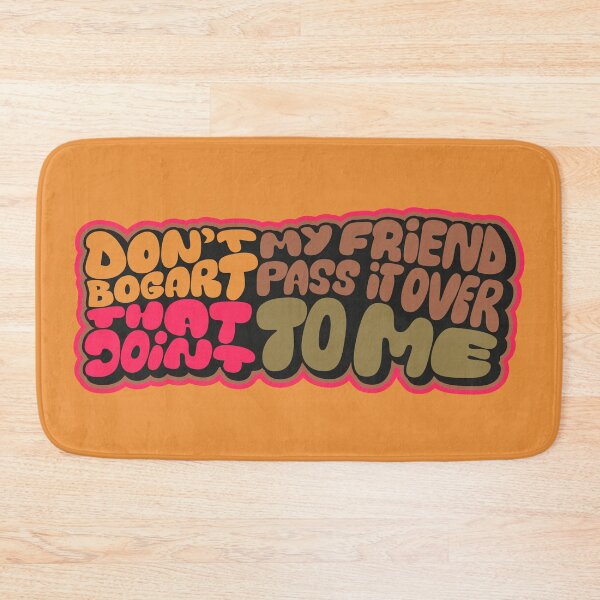 Item preview, Don't Bogart that Joint my Friend, pass it over to me - Easy Rider - Fraternity Of Man designed and sold by Boogosh.