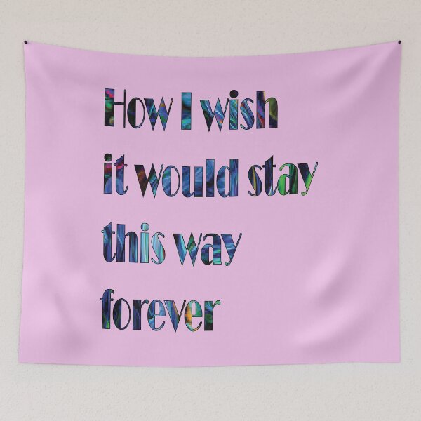 Item preview, How I wish it would stay this way forever- quote designed and sold by PraArts2002.