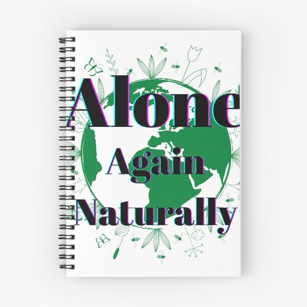 Item preview, Alone Again Naturally designed and sold by Karolj.