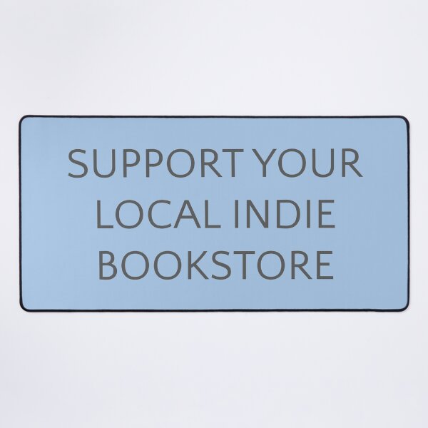 Item preview, Support Your Local Indie Bookstore designed and sold by Thinklings.