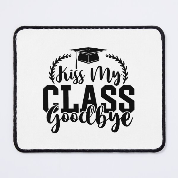 Item preview, kiss my class goodbye designed and sold by Ashi17.
