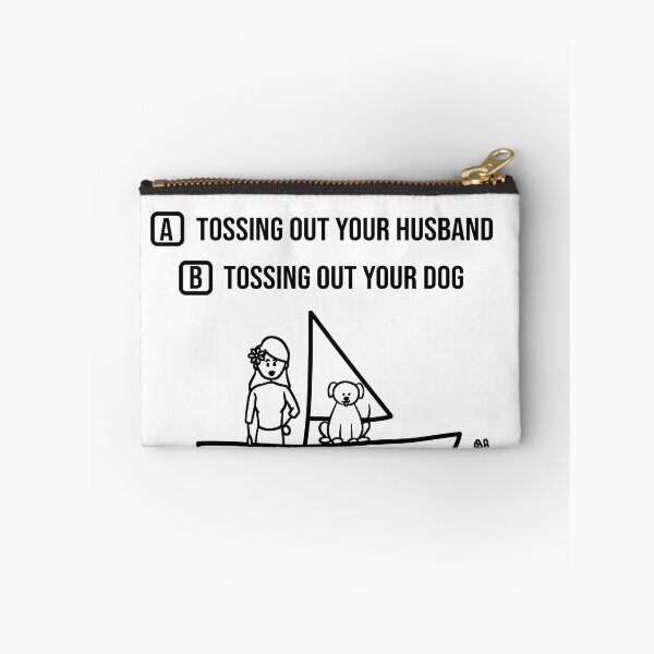 Item preview, Sinking Boat to Save Yourself you Must Toss Out the Husband or the Dog designed and sold by iPOPit.