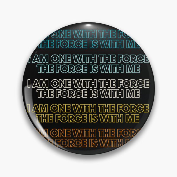 Item preview, I am one with the Force... the Force is with me designed and sold by Matt Acton.