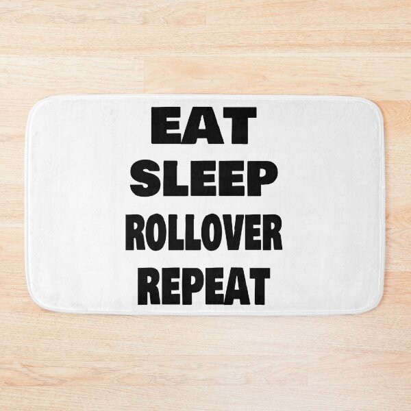 Item preview, Eat. Sleep. Rollover. Repeat. Great time for spring and summer designed and sold by TJHstudio.