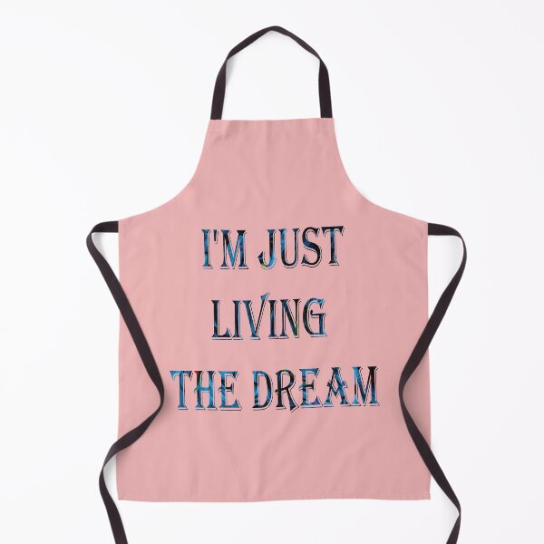 Item preview, I'm just living the dream- quote designed and sold by PraArts2002.