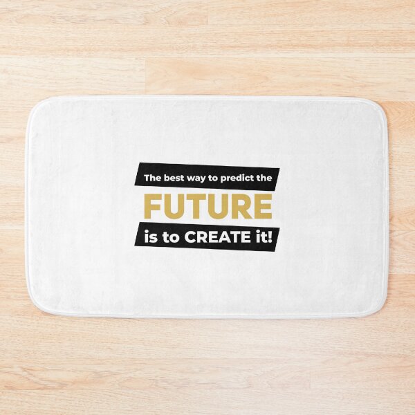 Item preview, The best way to predict the future is to create it! (Black and Gold) designed and sold by ResuWreck.