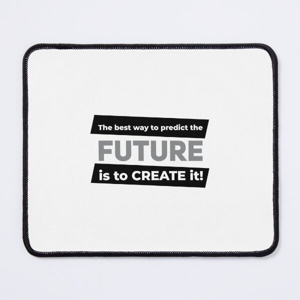 Item preview, The best way to predict the future is to create it! (Black and Silver) designed and sold by ResuWreck.