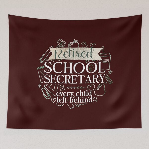 Item preview, Retired School Secretary every child left behind designed and sold by edwinvisuals.