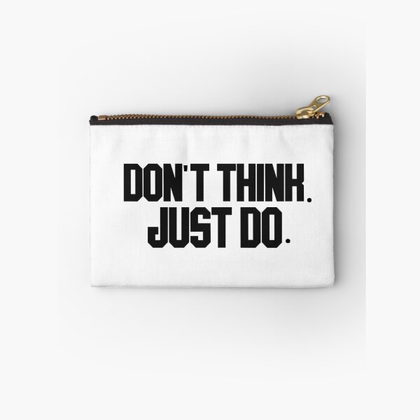 Item preview, don't think. just do. designed and sold by LannisterOnMars.