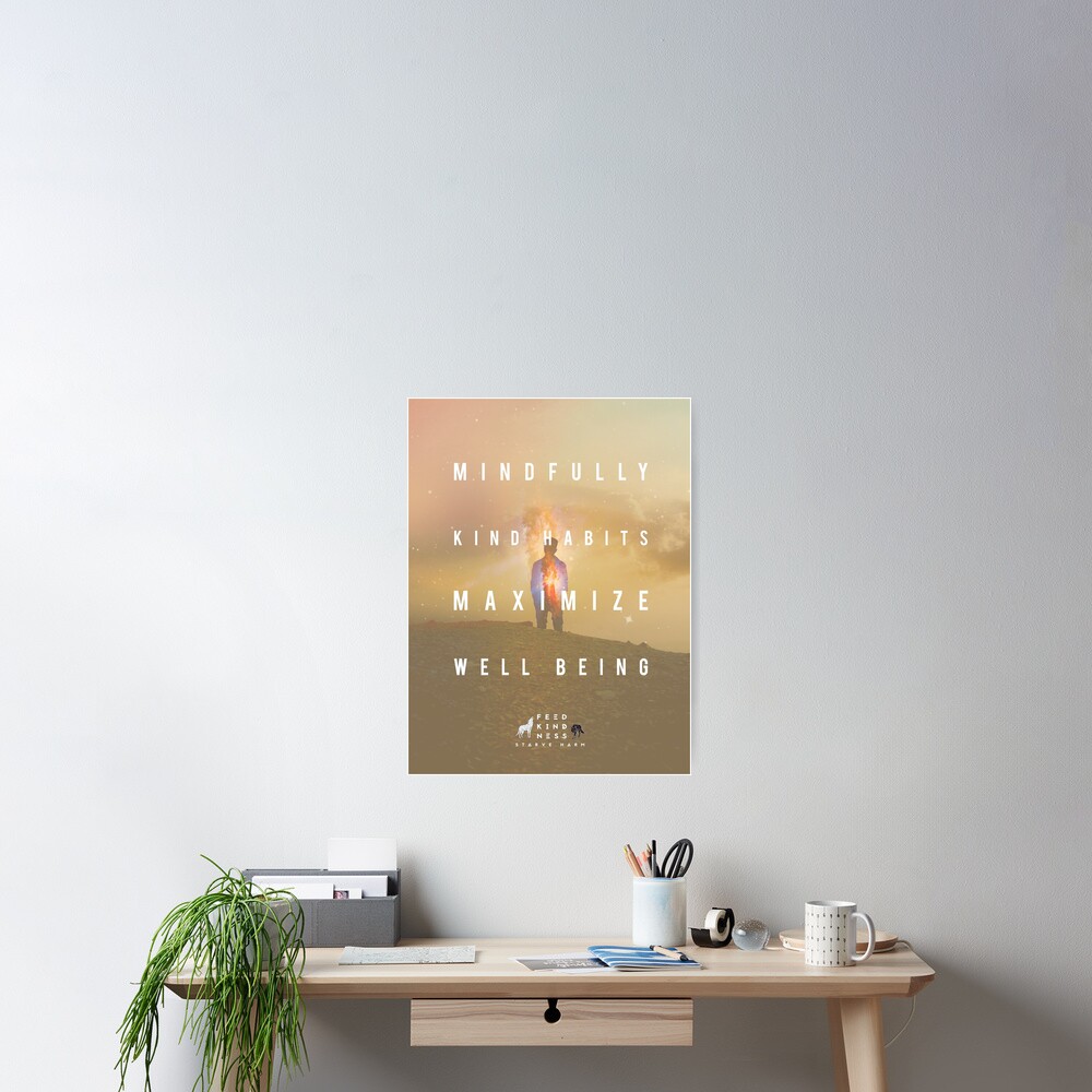 Kind Habits Maximize Well Being Poster