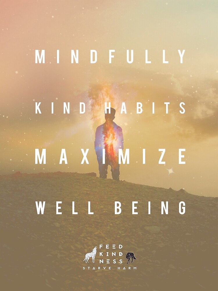 Kind Habits Maximize Well Being by FeedKindness