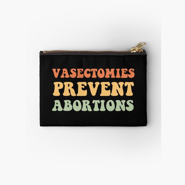 Item preview, vasectomies prevent abortions feminist pro choice designed and sold by yenjustin.