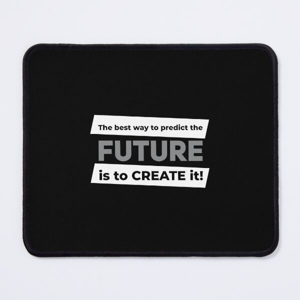 Item preview, The best way to predict the future is to create it! (White and Silver) designed and sold by ResuWreck.