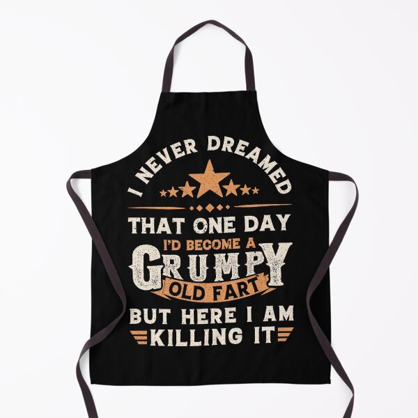 Item preview, I Never Dreamed That One Day Grumpy Old Fart Funny Grandpa designed and sold by Creativy.
