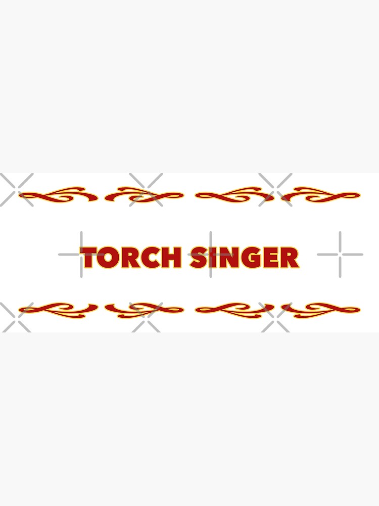 "Torch Singer" Poster for Sale by janraydesigns Redbubble