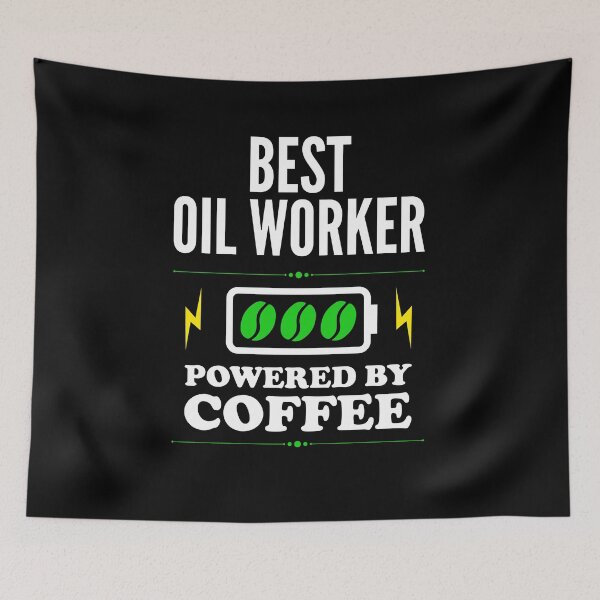 Item preview, Best Oil worker Powered By Coffee for Oil worker designed and sold by SVPOD.