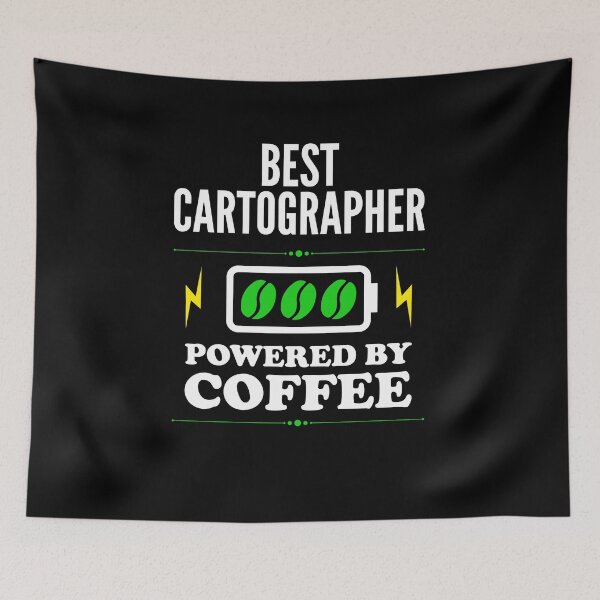 Item preview, Best Cartographer Powered By Coffee for Cartographer designed and sold by SVPOD.