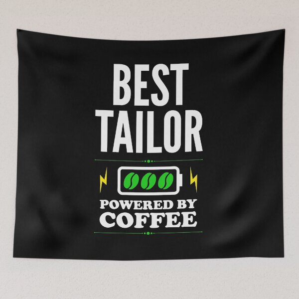 Item preview, Best Tailor Powered By Coffee for Tailor designed and sold by SVPOD.