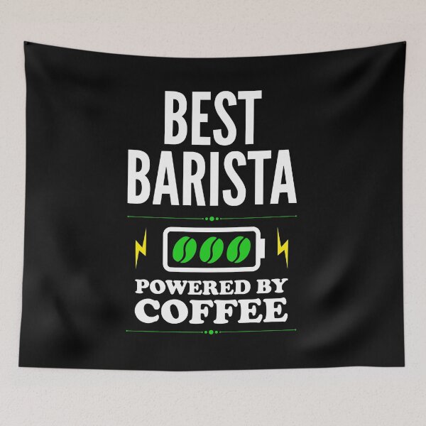 Item preview, Best Barista Powered By Coffee for Barista designed and sold by SVPOD.