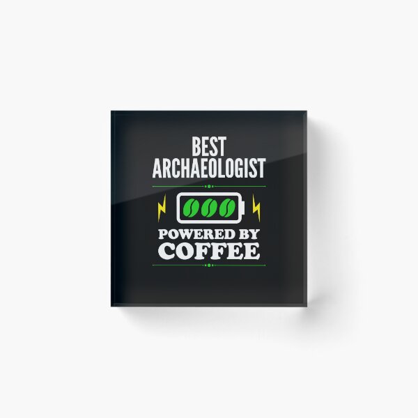 Item preview, Best Archaeologist Powered By Coffee for Archaeologist designed and sold by SVPOD.