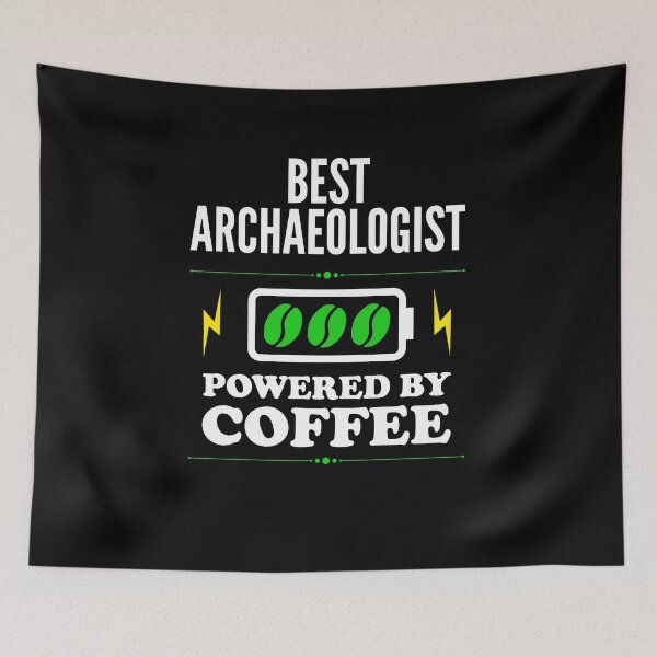 Item preview, Best Archaeologist Powered By Coffee for Archaeologist designed and sold by SVPOD.
