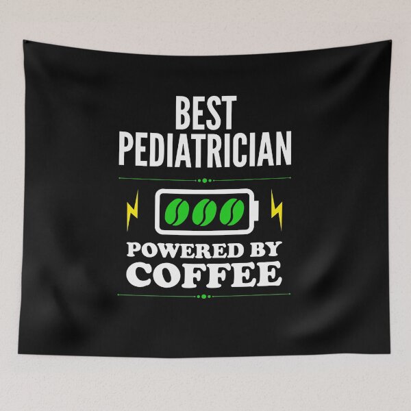 Item preview, Best Pediatrician Powered By Coffee for Pediatrician designed and sold by SVPOD.