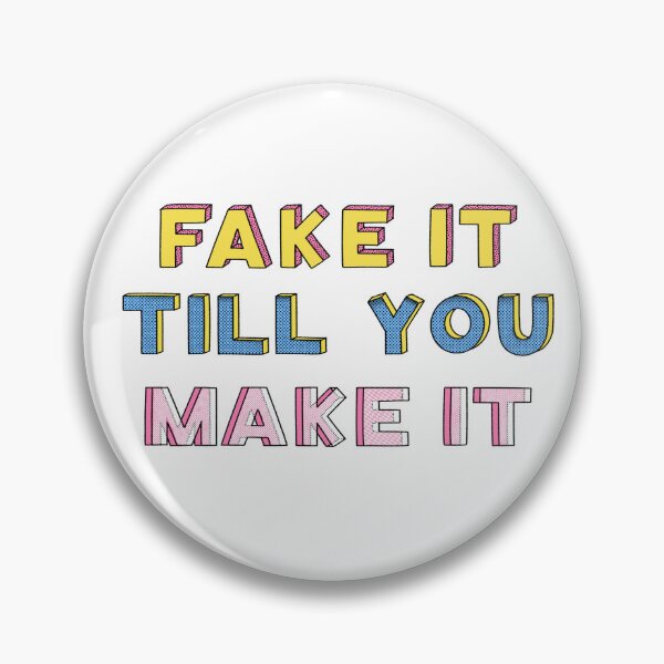 Item preview, fake it till you make it ! designed and sold by gysipunks.